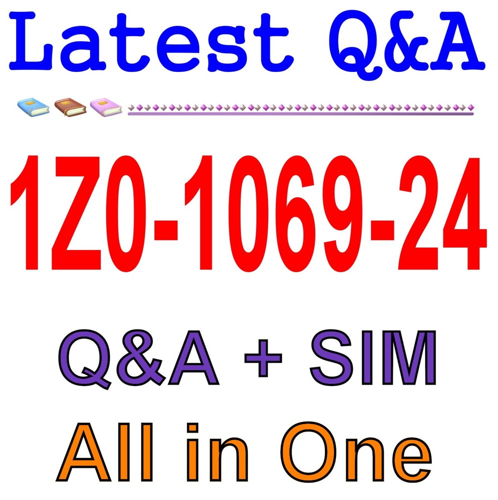 Best Exam Practice Material for 1Z0-1069-24 Exam Q&A