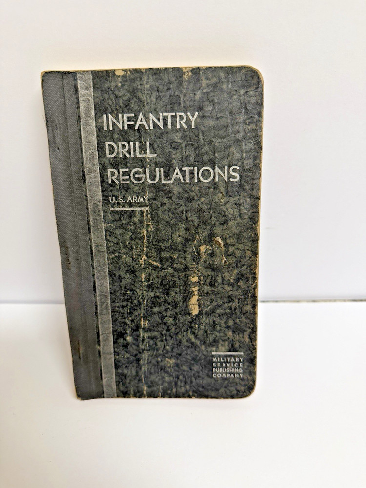 INFANTRY DRILL REGULATIONS,  U.S. ARMY - PUBLISHED IN 1935