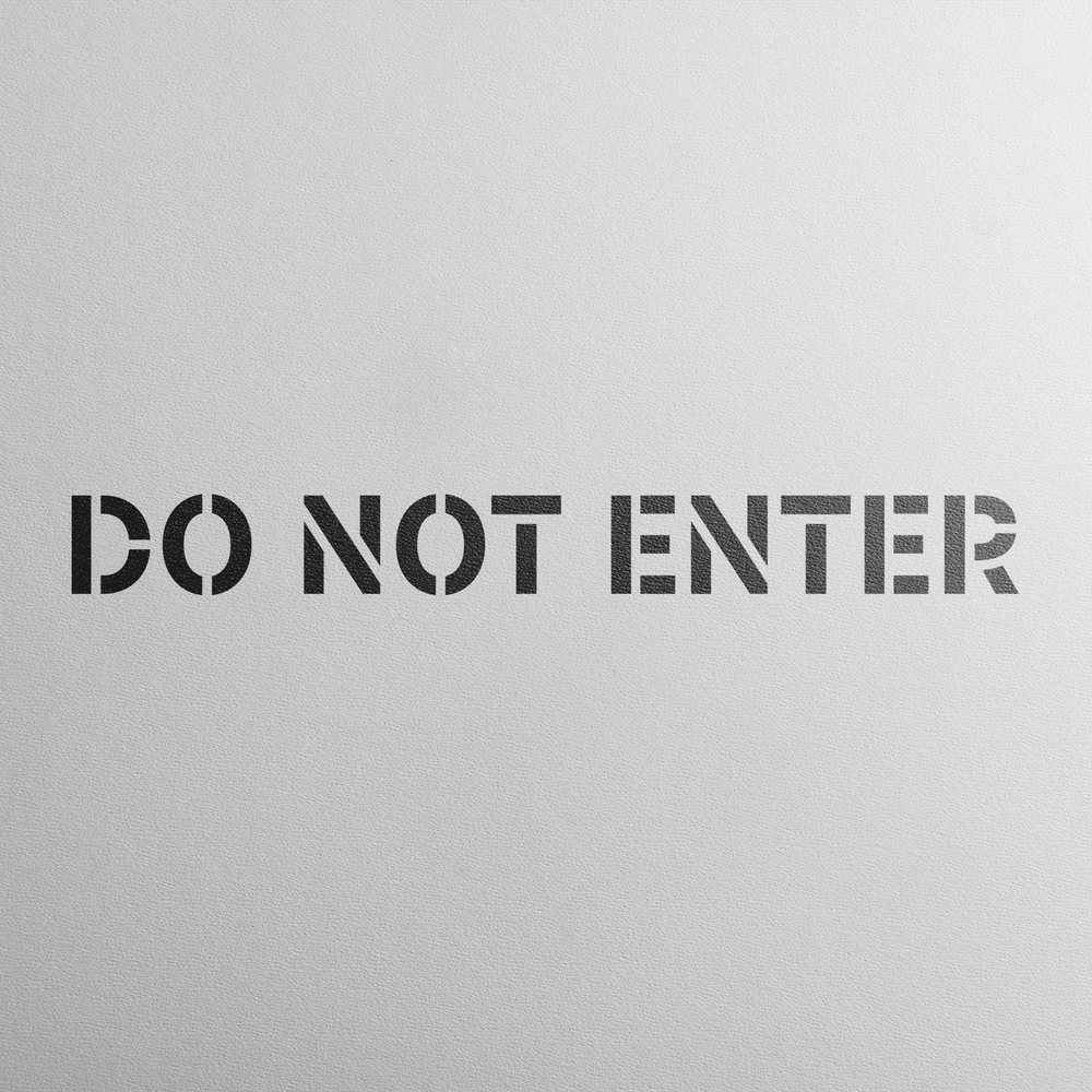Do Not Enter Sign Stencil - Durable & Reusable Mylar Stencils