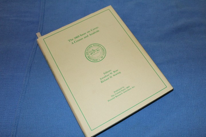 The 1869 Issue on Cover Census Analysis Rose BlueLakeStamps Useful information 2