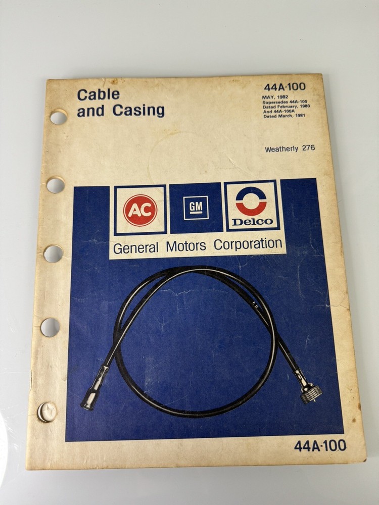Ac Delco 44A-100 Cable & Casing Catalog Manual Dated May, 1982