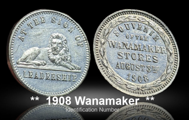 1908 WANAMAKER STORES Lion Rare SOUVENIR TOKEN