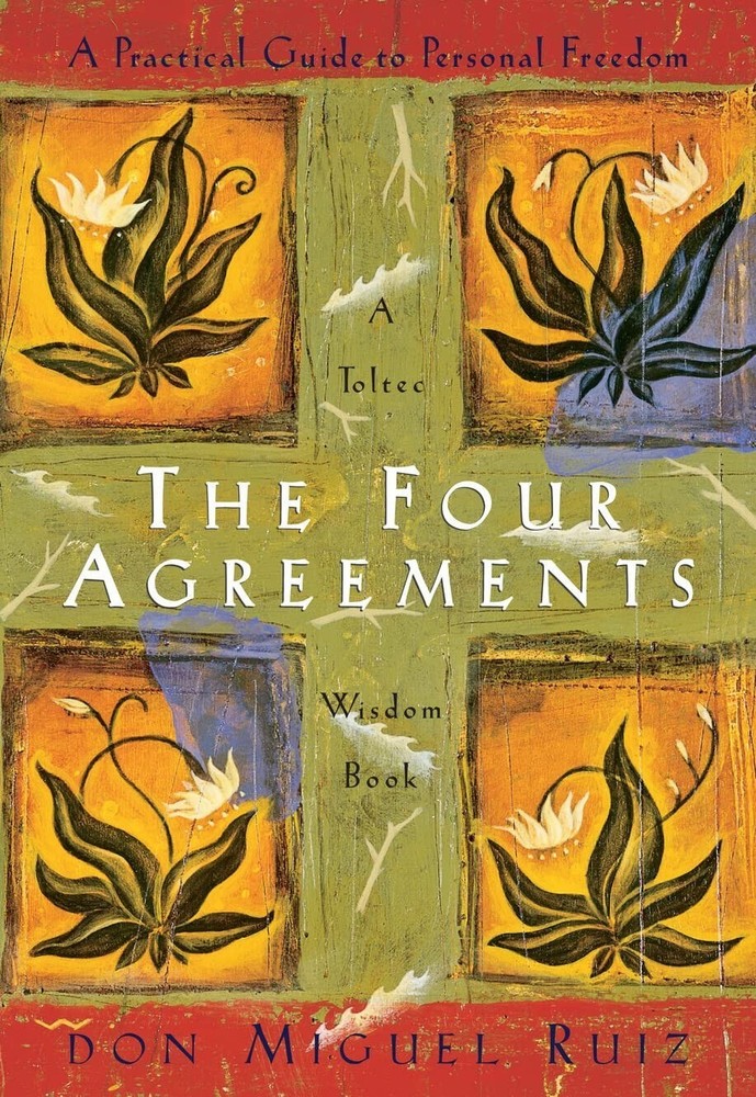 The Four Agreements A Practical Guide To Freedom Paperback #
