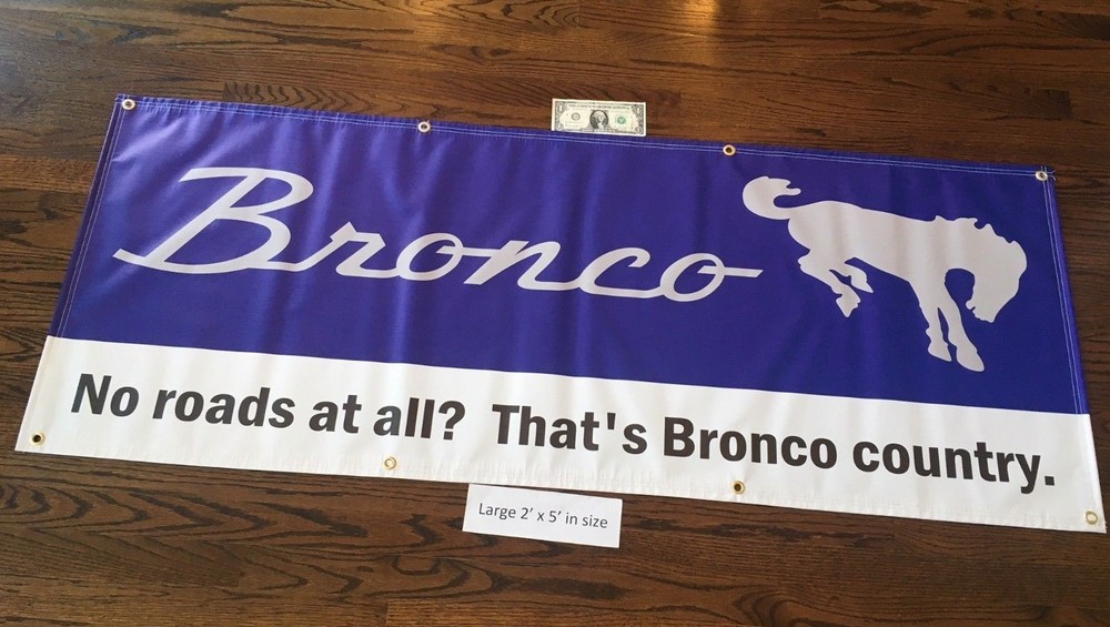 BRONCO Garage Banner Sign (Large 2'x5')