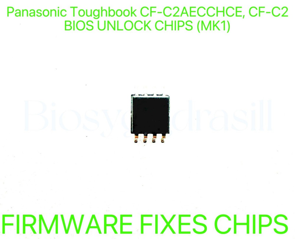 Panasonic Toughbook CF-C2AECCHCE, CF-C2 MK1, ADMIN NO PASSWORD BIOS CHIP