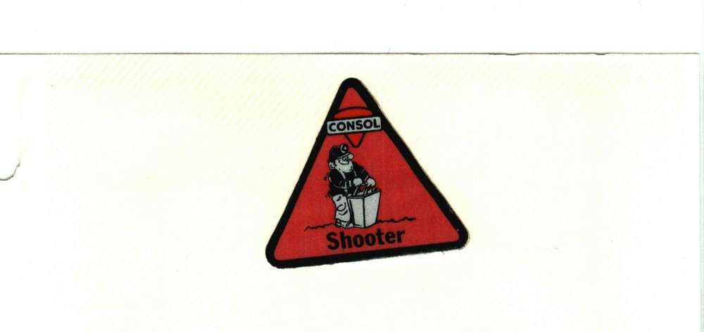 NICE SHOOTER JOB CLASSIFICATION CONSOL COAL CO. COAL MINING STICKER # 114