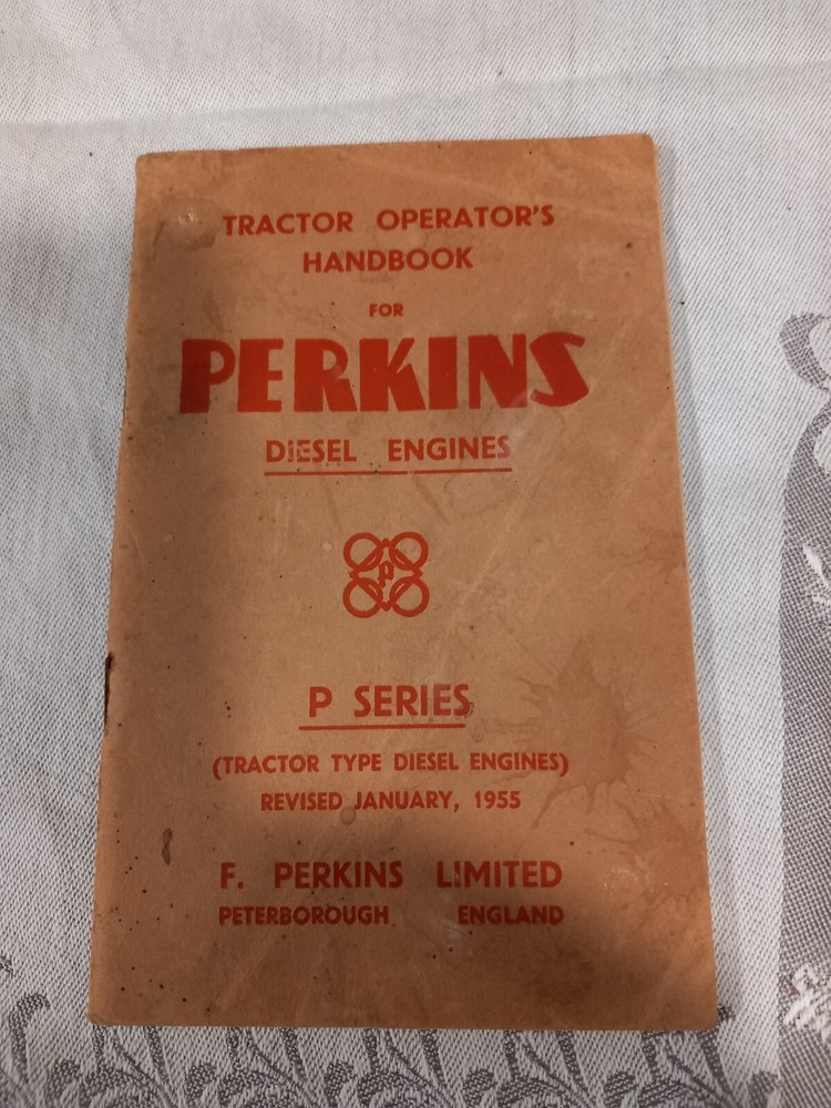 PERKINS P SERIES DIESEL ENGINE ORIGINAL TRACTOR OPERATORS HANDBOOK