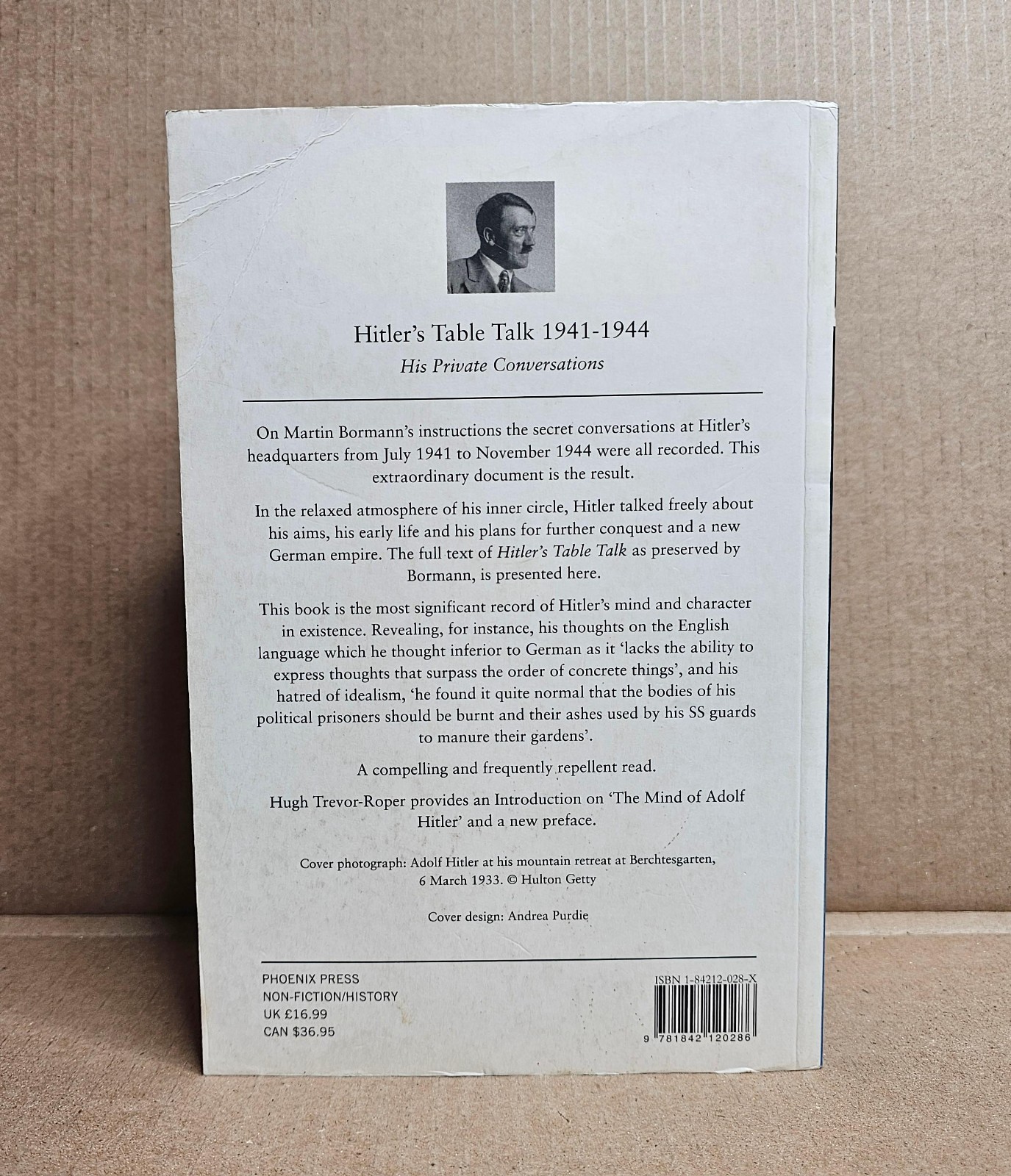 Hitler's Table Talk 1941-1944 His Private Conversations Paperback 2002