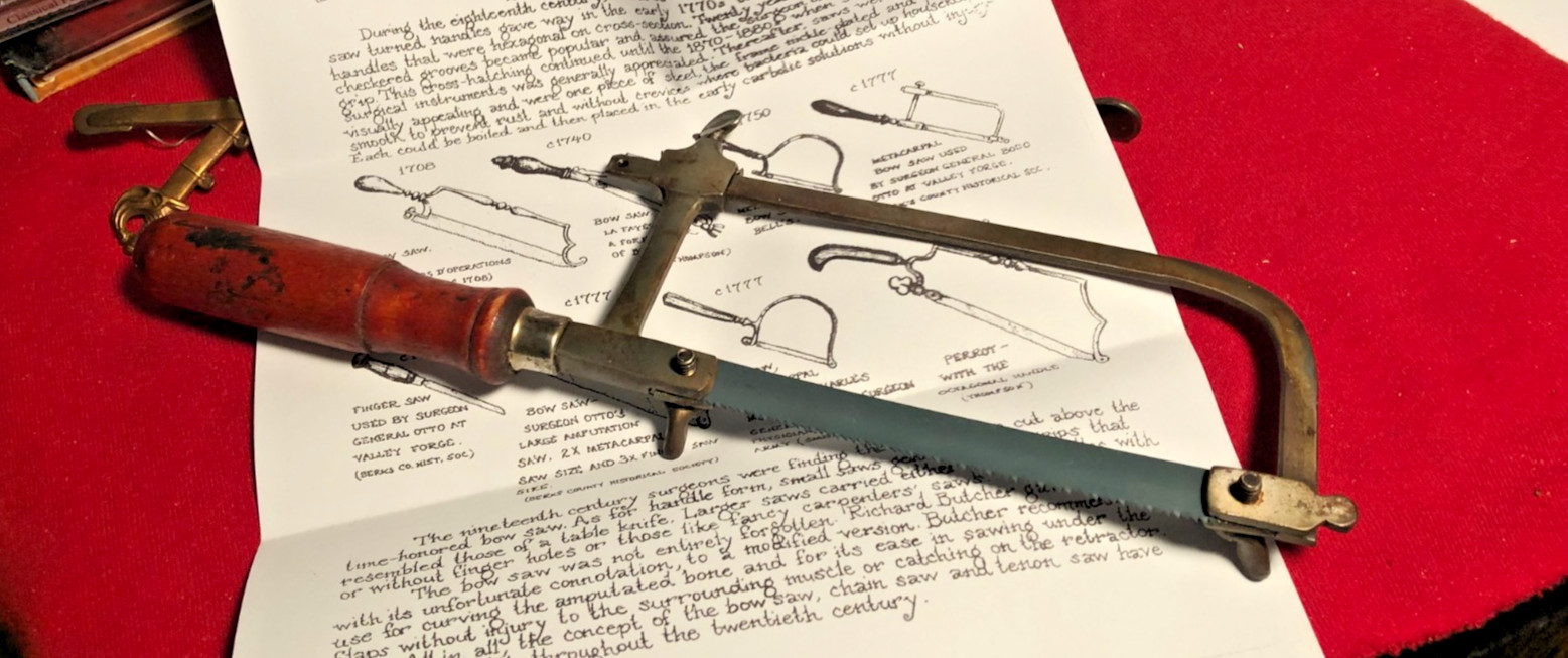 METACARPEL AMPUTATION SAW LIKE THE ONE USED BY GEN. OTTO IN 1777 - NO MAKER MARK
