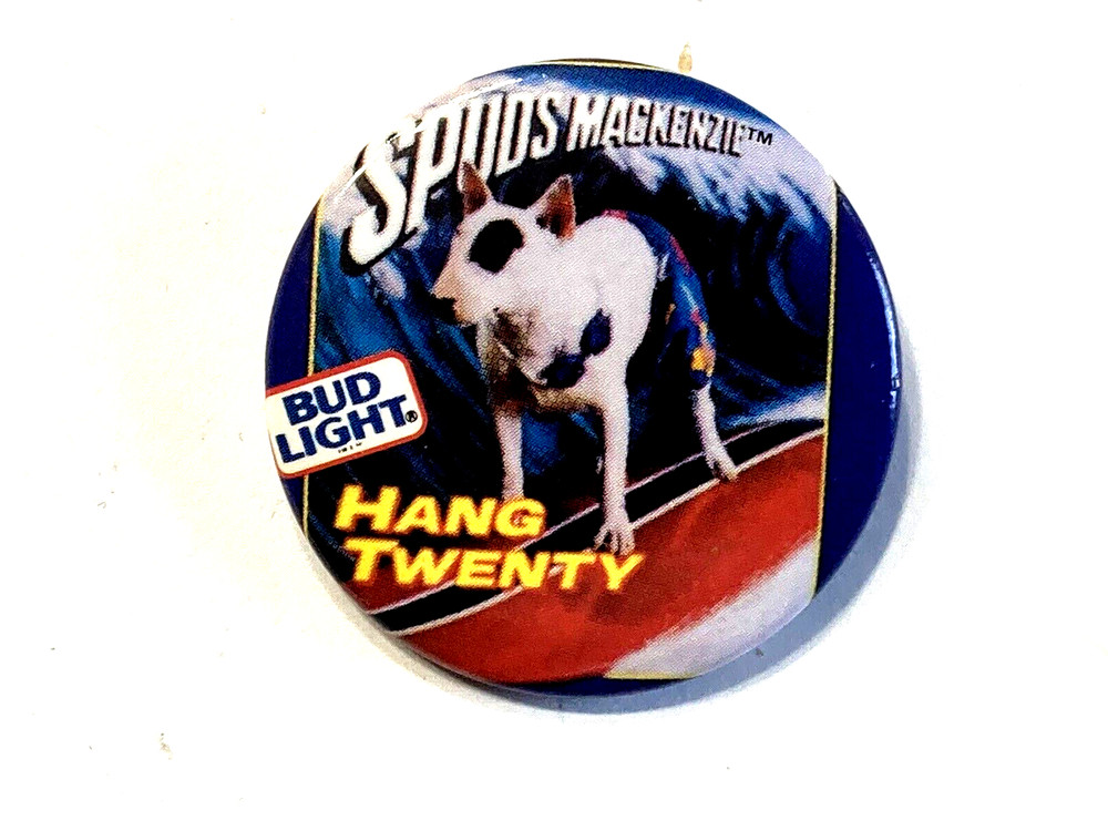 Bud Light Spuds Mackenzie Hang Twenty Pin Button