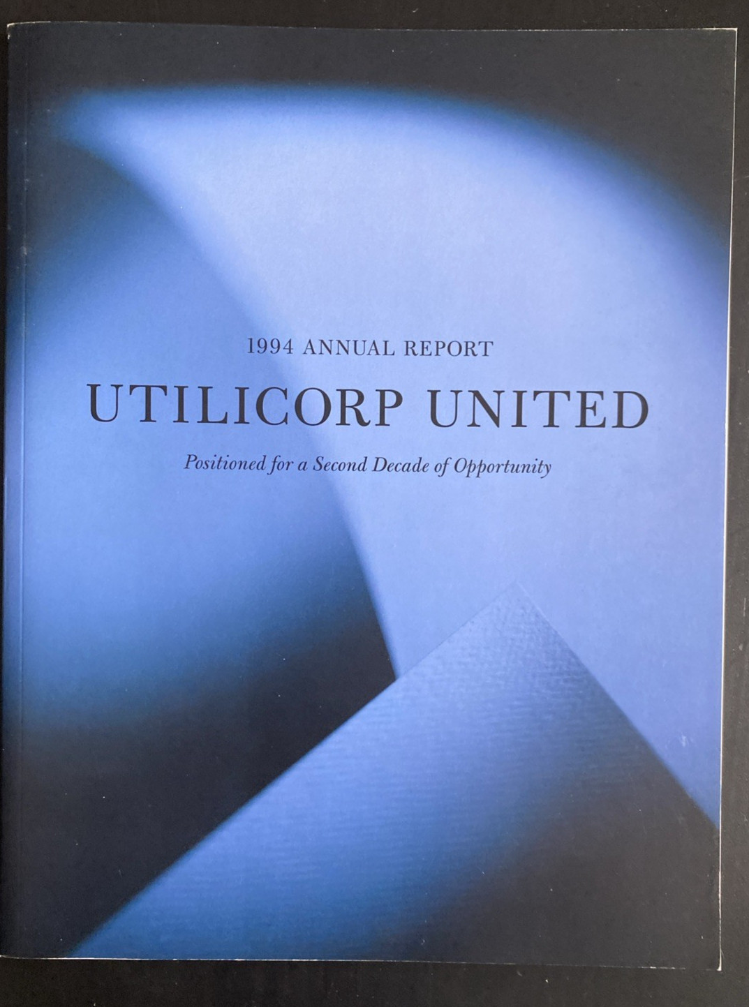 Vtg 1994 Annual Report & Proxy Utilicorp United (Aquila) Kansas City, Mo 56 pgs