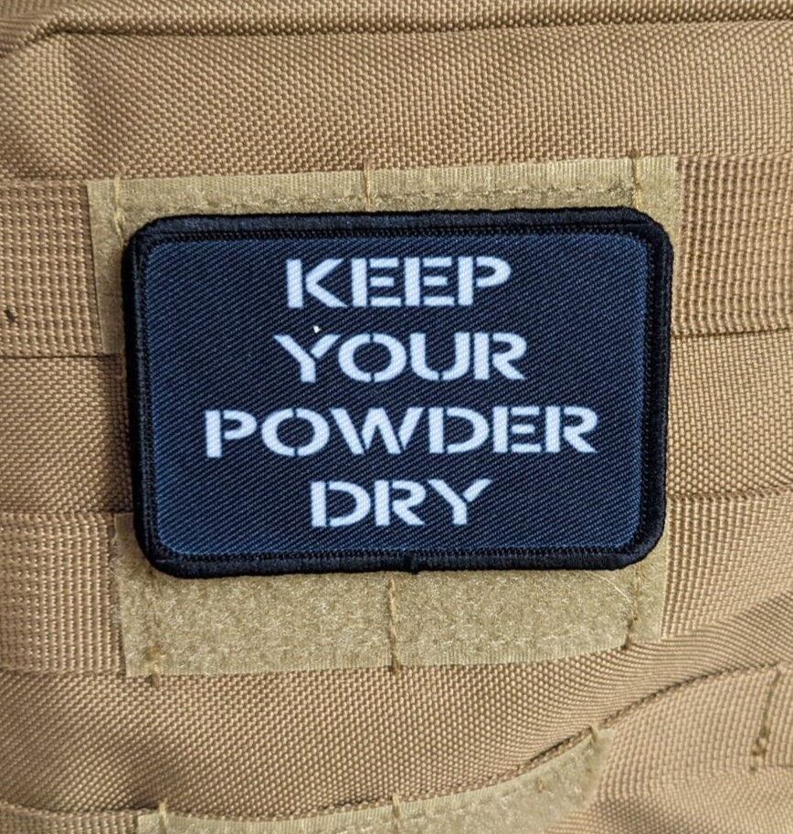 Keep your powder dry black 2"x3" hook & loop tactical military morale patch
