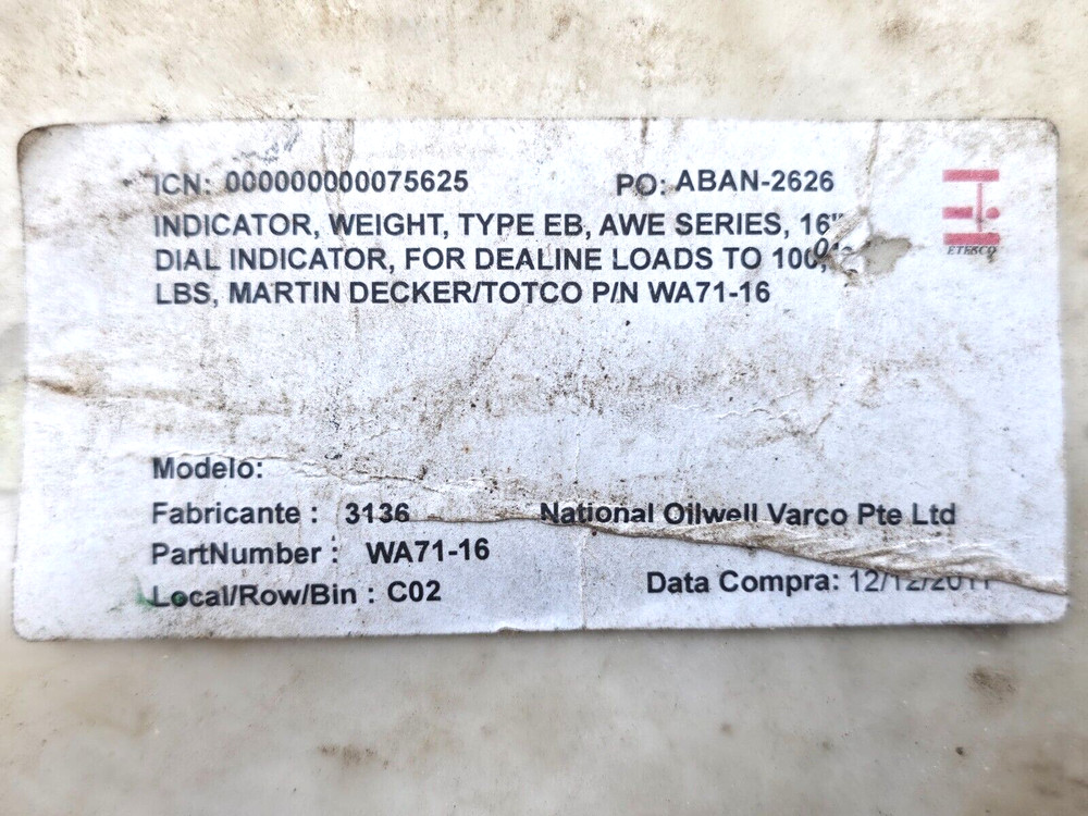 WA71-16 WEIGHT INDICATOR TYPE EB 16" DIAL INDICATOR MD TOTCO B1933-24