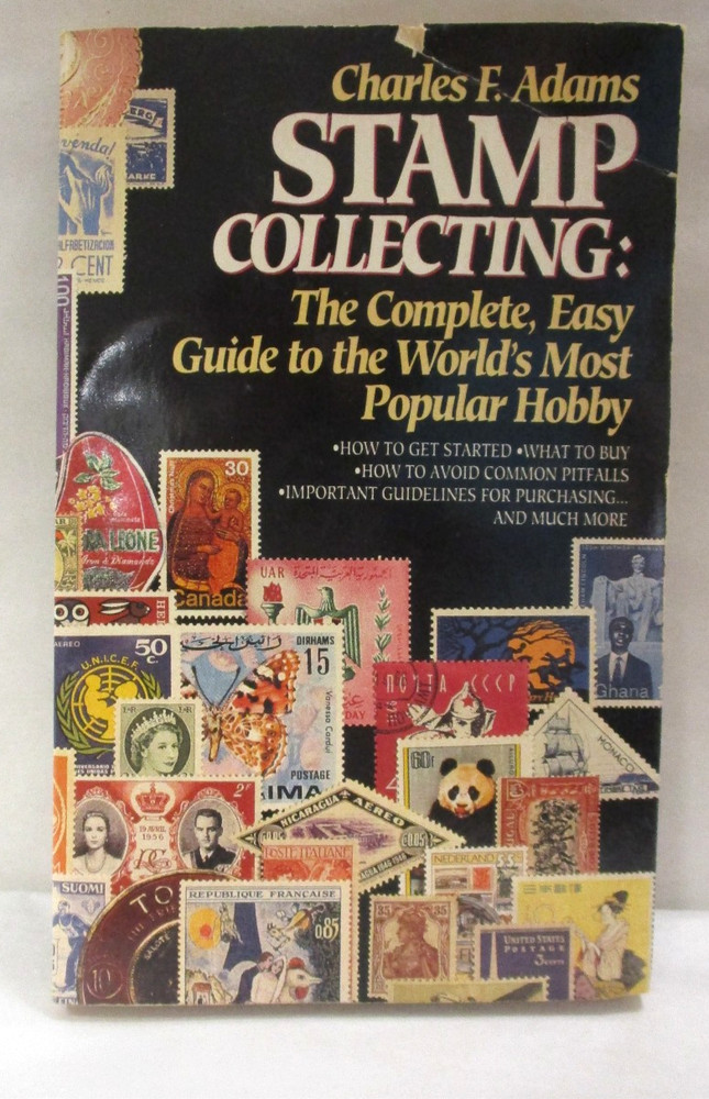 Stamp Collecting Complete Easy Guide to World's Most Popular Hobby Charles Adams