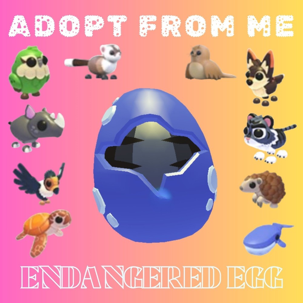 Adopt from Me Endangered Egg *New Egg* Endangered Eggs