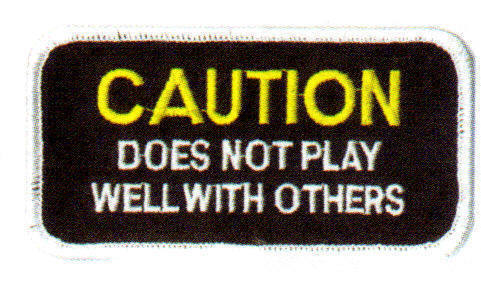 DOES NOT PLAY WELL WITH OTHERS PATCH  PT224