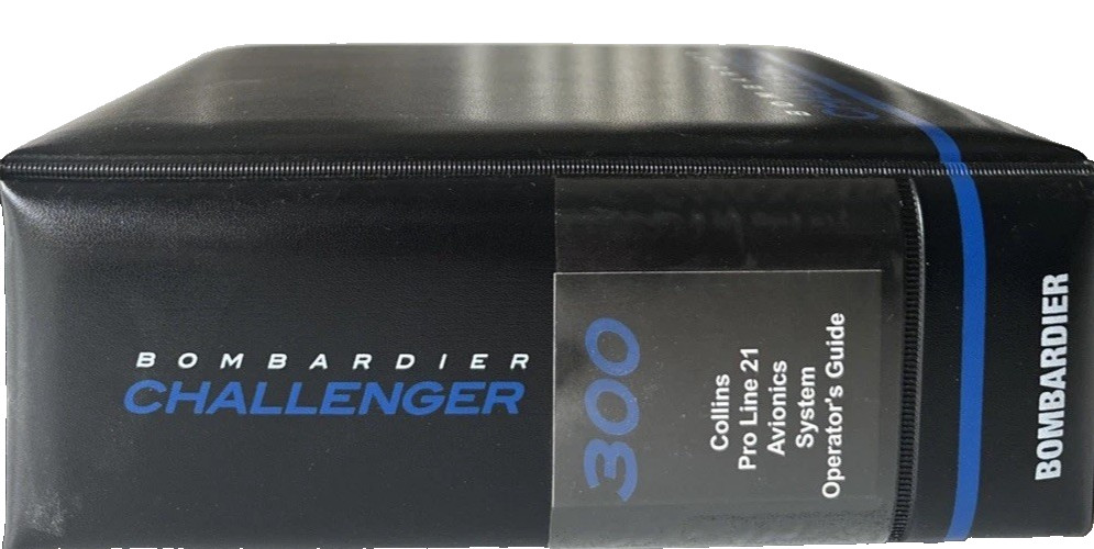Bombardier CHALLENGER 300 Collin’s Pro Line 21 Avionic System Operator’s Guide