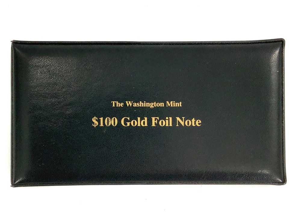 The Washington Mint $100 Gold Foil Note