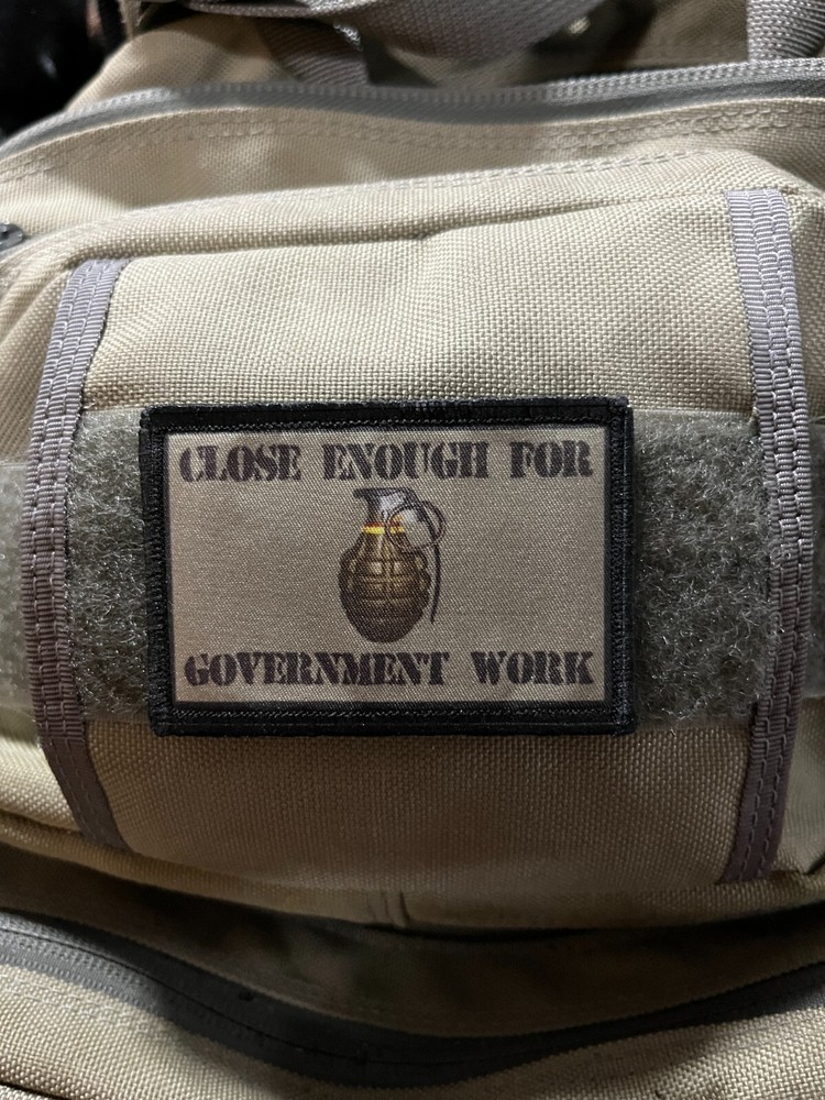 Close Enough for Government Work Grenade Morale Patch Military Tactical
