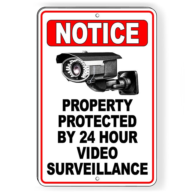 Notice Property Protected 24 Hour Video Surveillance Sign Or Decal 6 SIZES S062