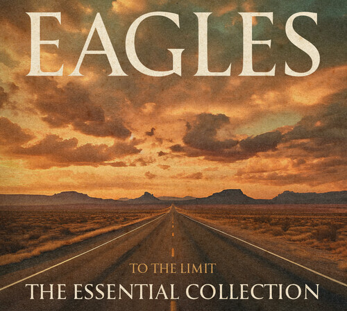 The Eagles - To The Limit: The Essential Collection [New CD]