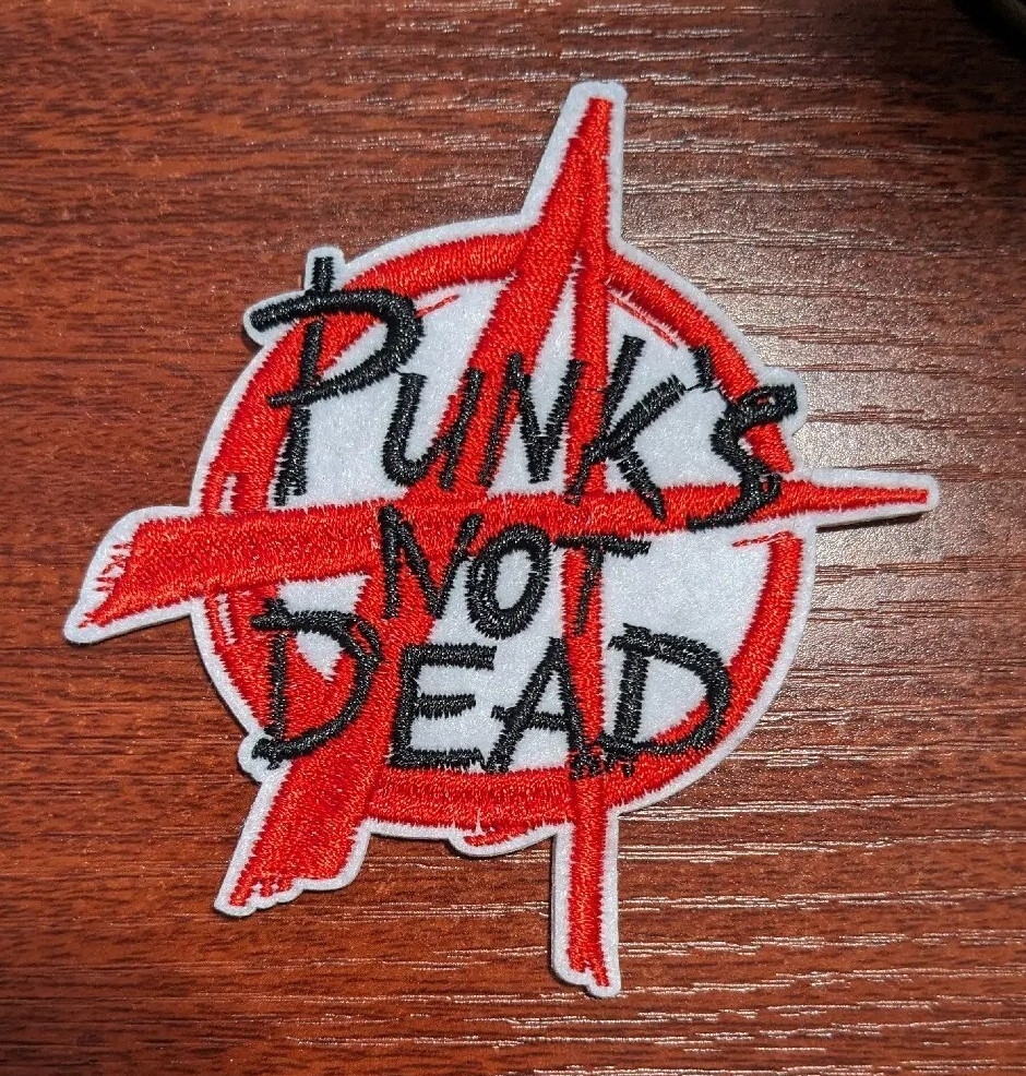 Punk's Not Dead Anarchy Symbol Embroidered Iron Patch 3x2.5"