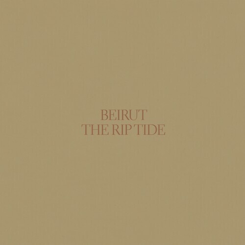 The Rip Tide by Beirut (Record, 2019)