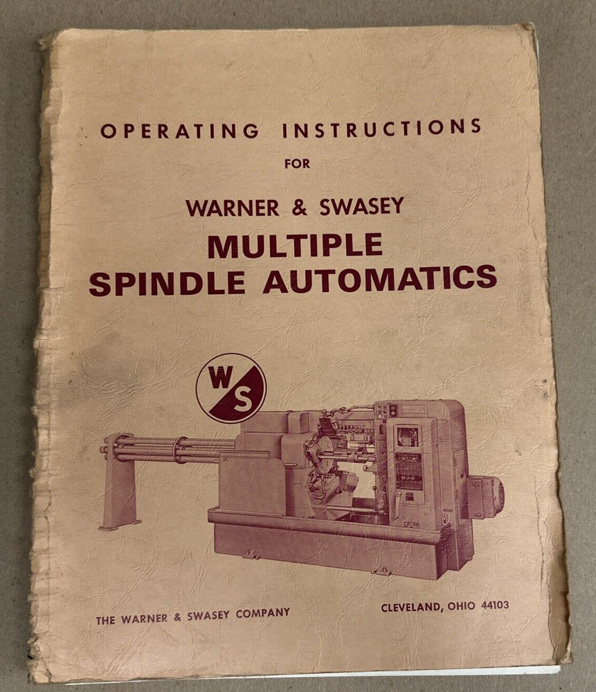 Warner Swasey Multiple Spindle Automatics Operating Instructions Manual