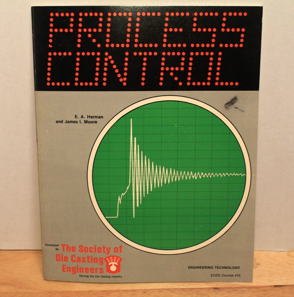 NADCA/ SOCE Process Control E.A. Herman & James I. Moore 1979