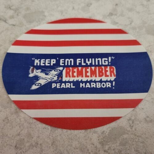 Remember Pearl Harbor! Keep'em Flying! Authentic window display is 80 years old!