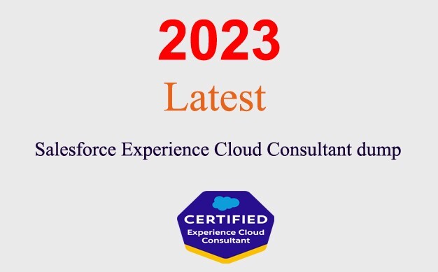 Salesforce Experience Cloud Consultant dump GUARANTEED (1 month update)