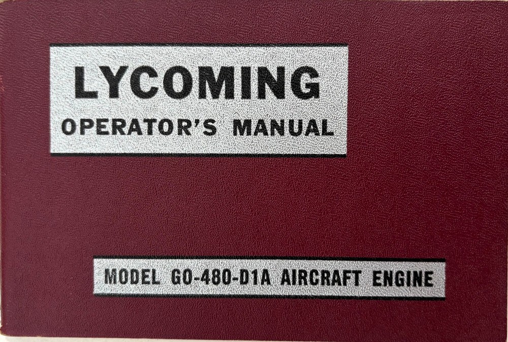 Lycoming Operator's Manual, Model GO-480-D1A Aircraft Engine, 1st, Ca. 1955, pb
