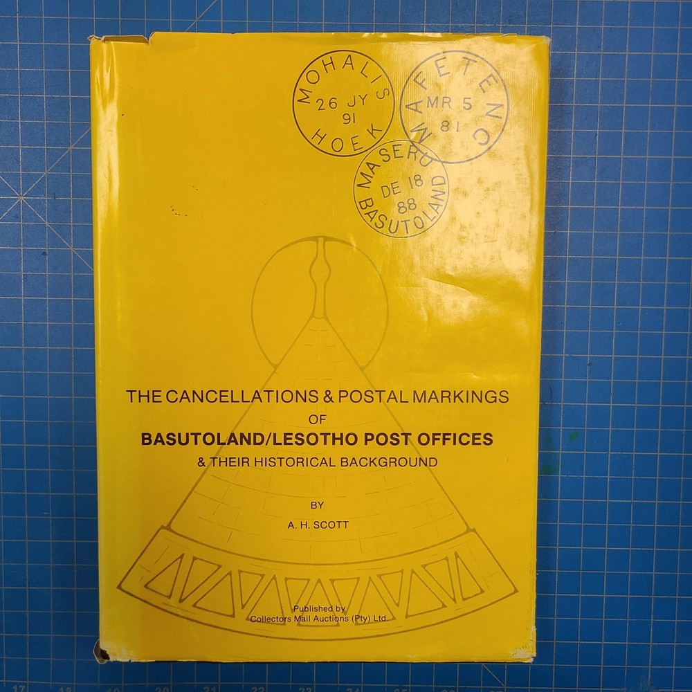 The Cancellations and Postal Markings of Basutoland/Lesotho Post Offices and...