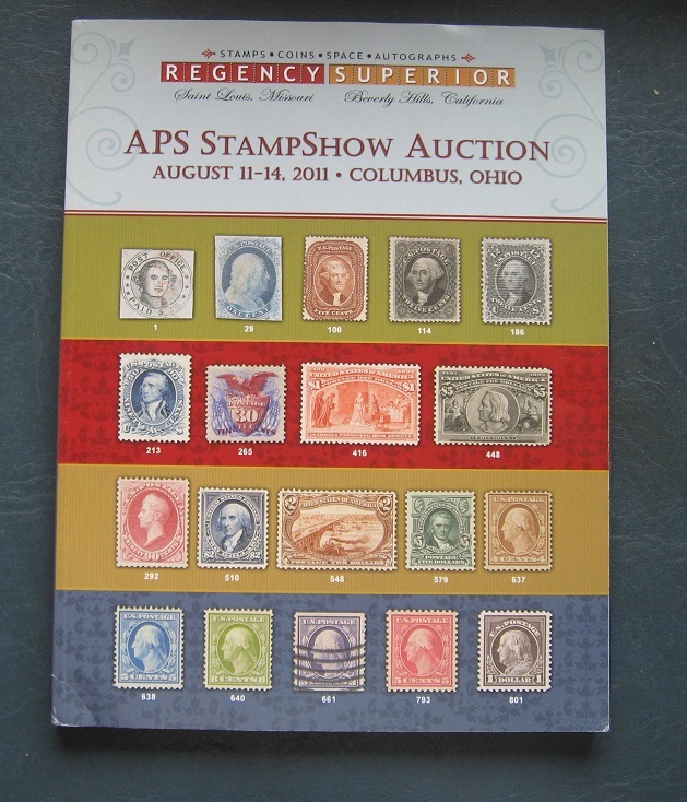 APS StampShow Auction--2011 Catalog--Regency Superior--Columbus, Ohio