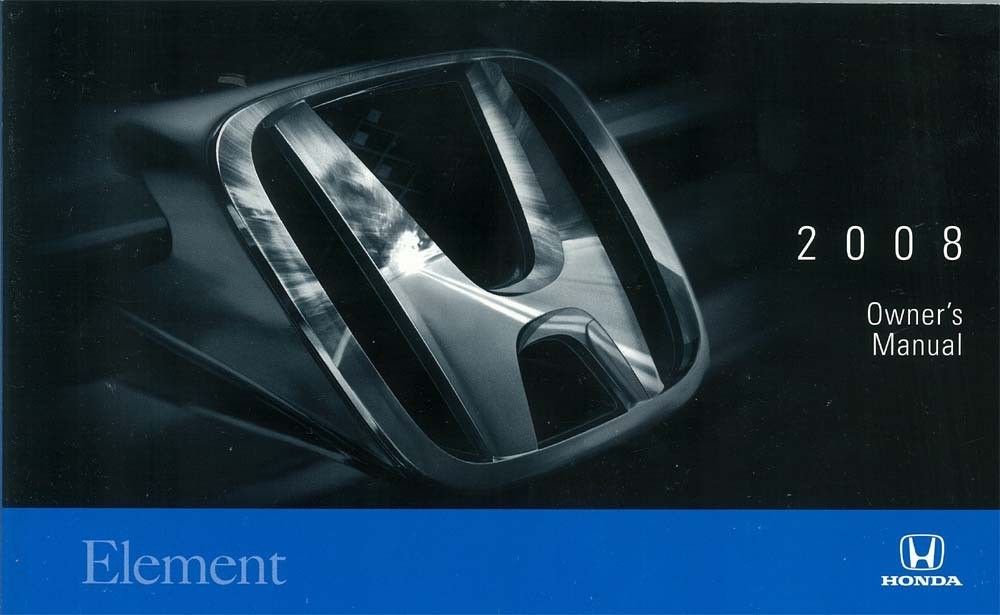 2008 Honda Element Owner's Manual