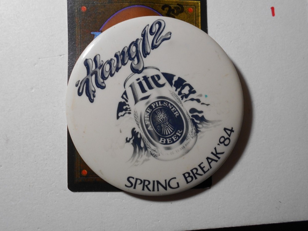 3" Hang 12 Spring Break '84 Lite beer cello pinback button