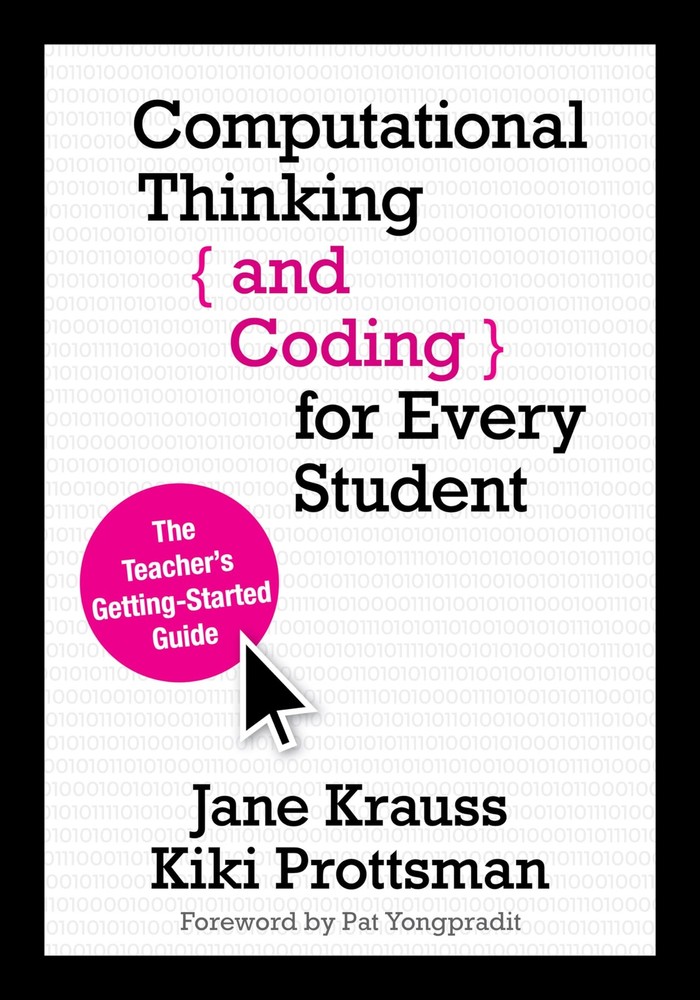 Computational Thinking and Coding for Every Student: The Teacher�s Getting-Star,