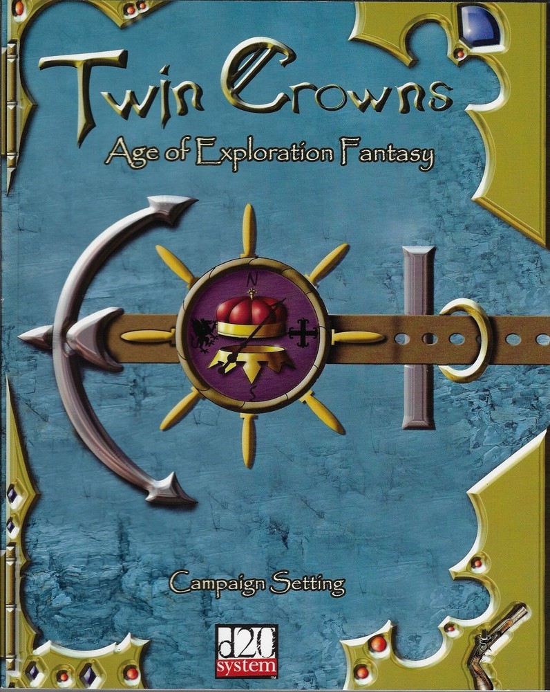 D&D 3rd ed Twin Crowns Campaign Setting & Naval Adventuring Rules Sourcebook *FS
