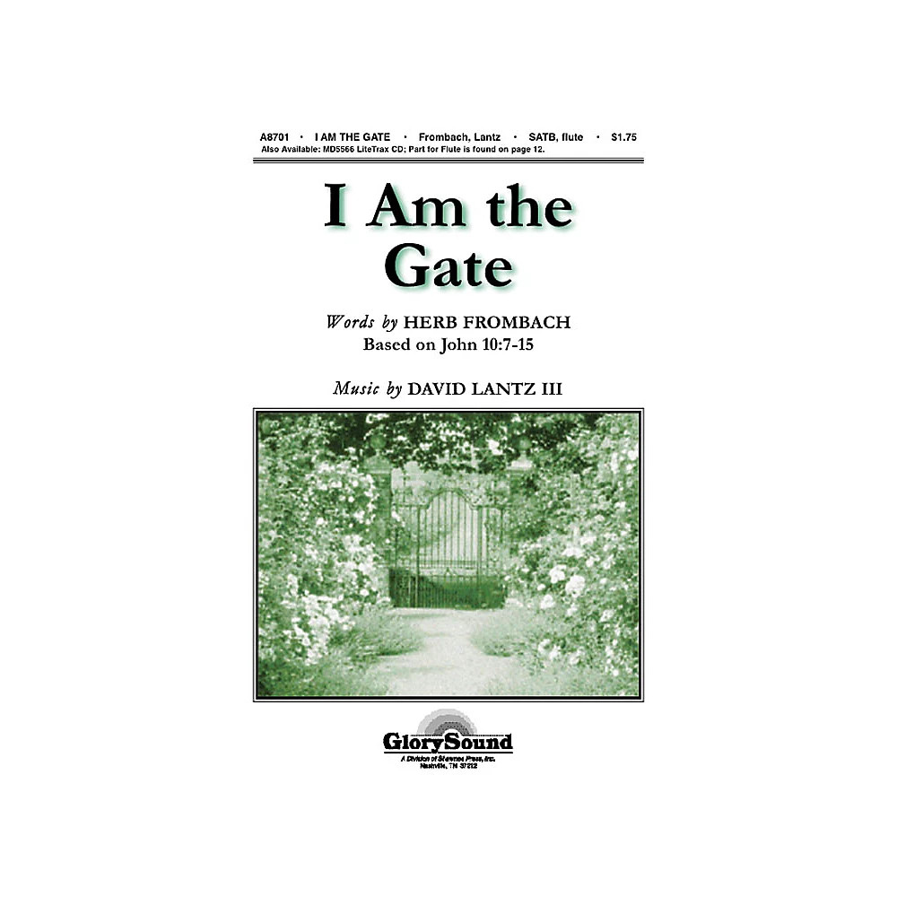 Shawnee Press I Am the Gate SATB composed by Herb Frombach