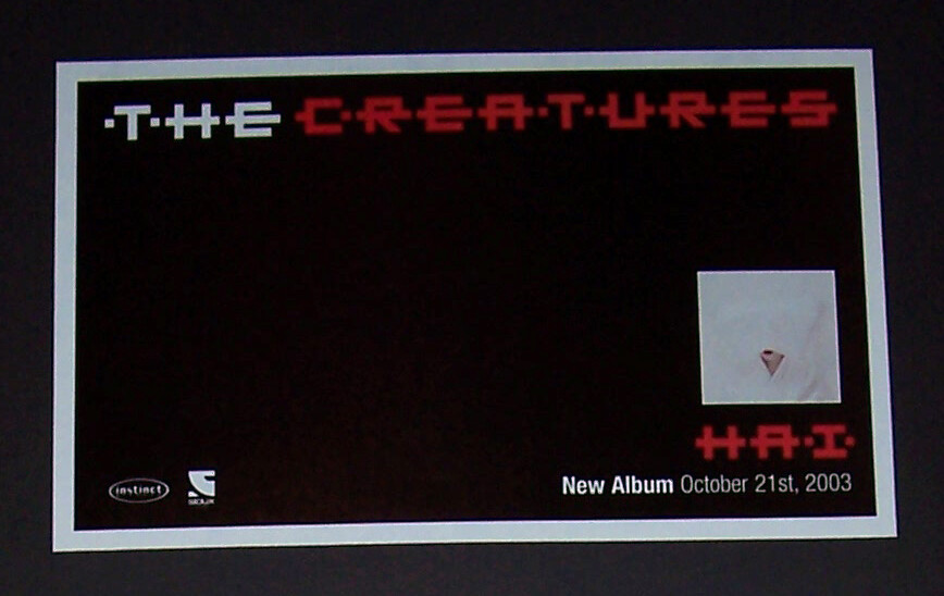 The Creatures HA-I 2003 Small Poster Type Advert, Promo Ad
