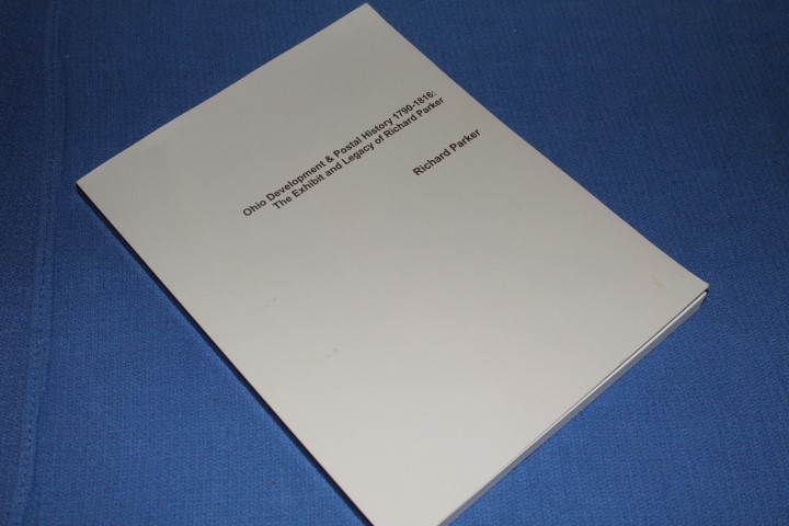 Ohio Development Postal History 1790 1916 Richard Parker Exhibit BlueLakeStamps