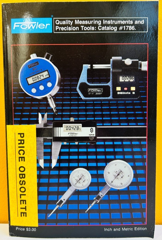 Fowler 1986 Quality Measuring Instruments & Precision Tools #1786 Catalog.