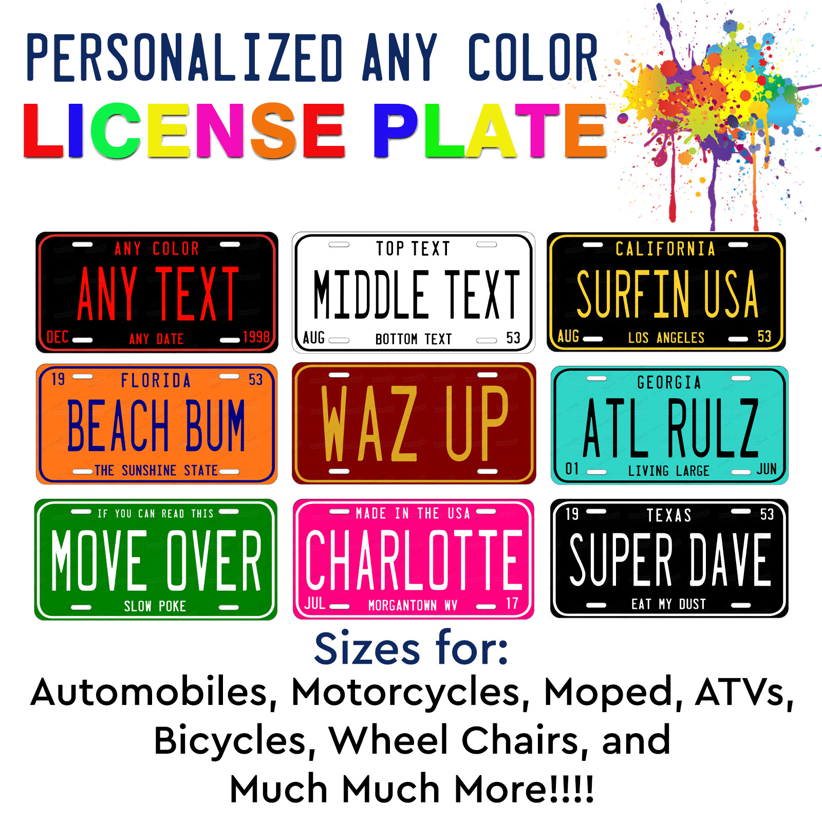 Customize LICENSE PLATE - Any State Any Color Car Auto ATV Motorcycle Wall Bike