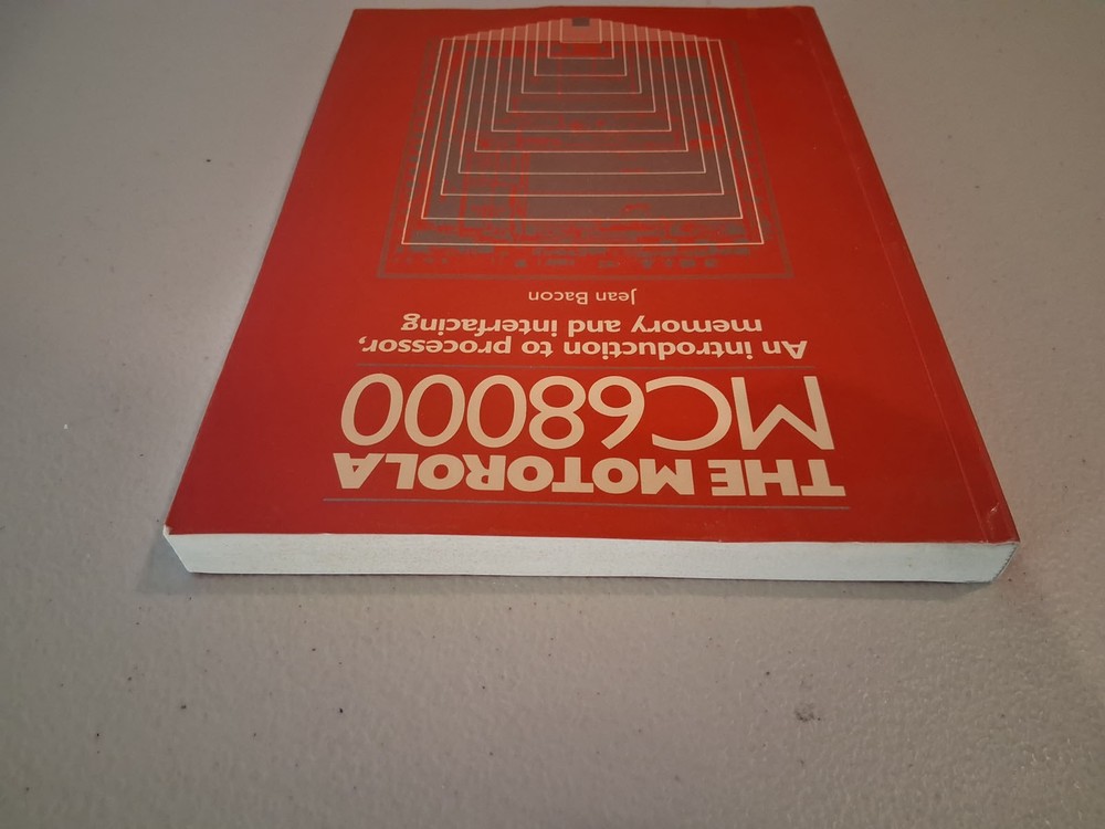 Motorola MC68000 Processor Memory & Interfacing Book 1986 Jean Bacon Vintage CPU