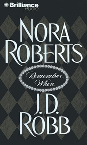 Remember When by Nora Roberts: Used Audiobook
