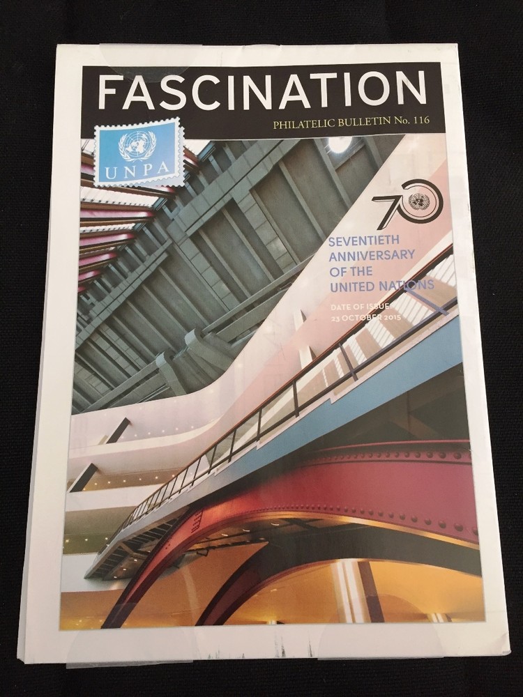FASCINATION PHILATELIC BULLETIN OCTOBER 2015 70TH ANNIVERSARY OF UNITED NATIONS