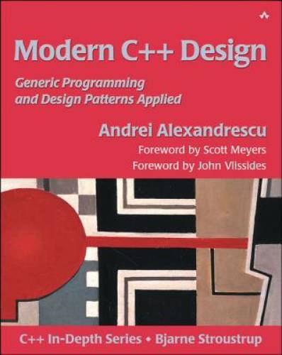 Modern C++ Design: Generic Programming and Design Patterns Applied - GOOD