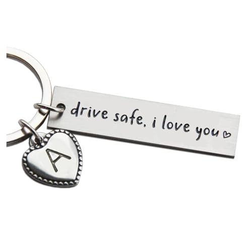 Personalized Initial Key Chain Gift, Drive Safe I Love You, Initial a