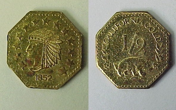 1852 Indian Head Octagon Cal California Gold  Token Half Dollar Size AU