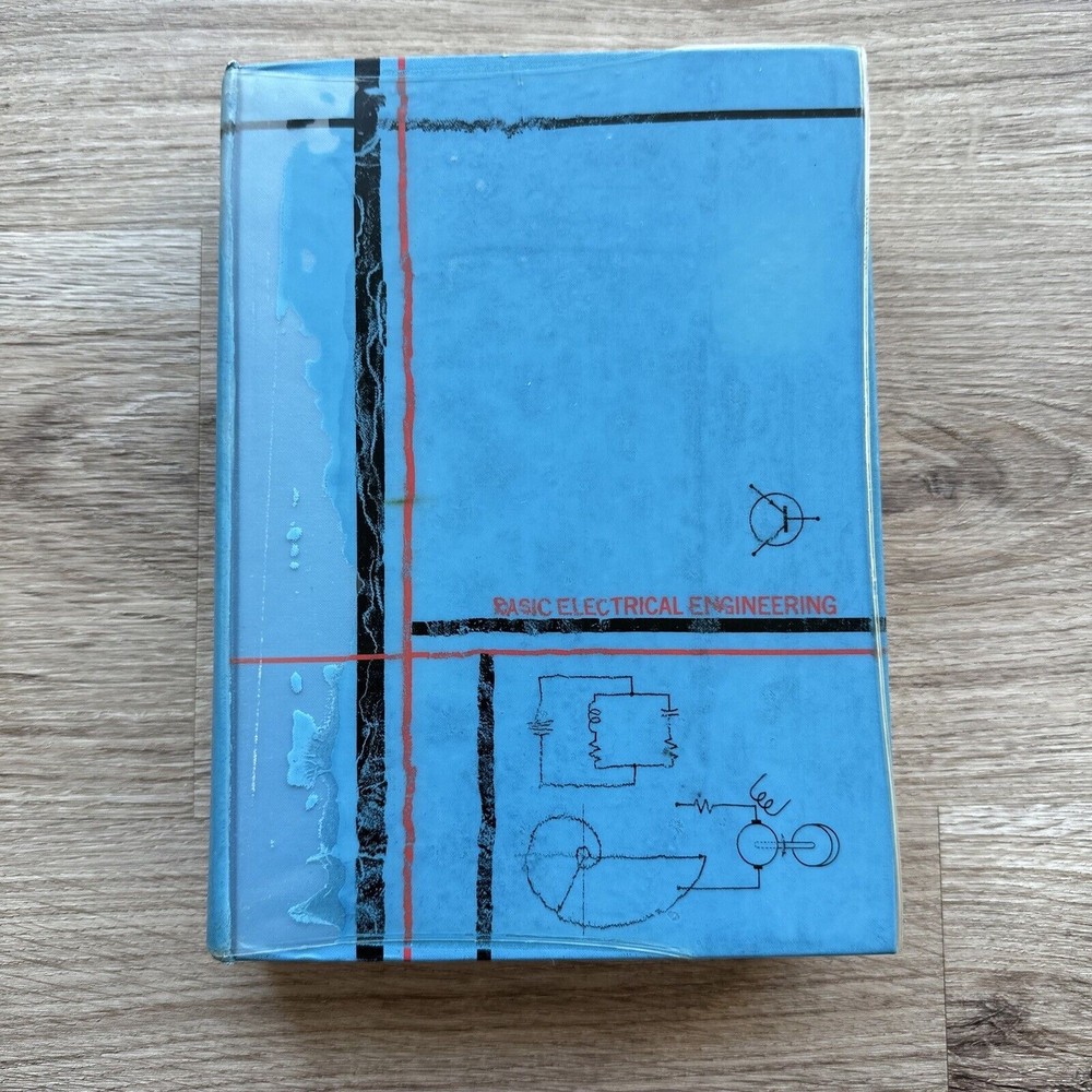 Basic Electrical Engineering 3rd Edition 1967 McGraw Hill HB 746p